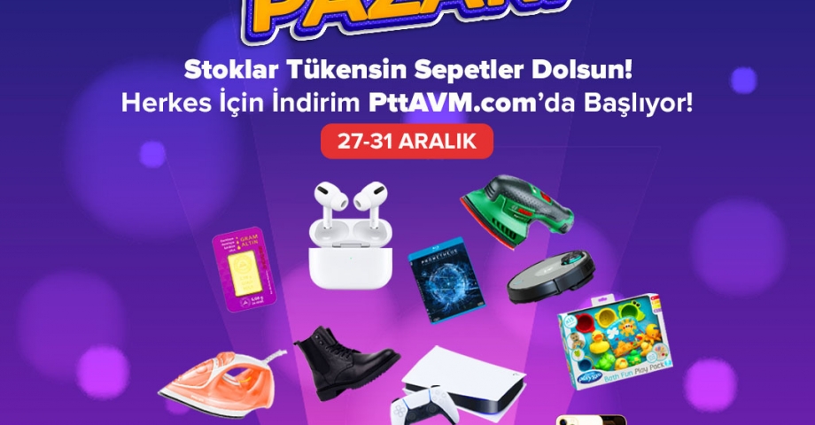 'Türkiye'nin Pazarı' indirimleri 27 Aralık'ta PttAVM.com'da