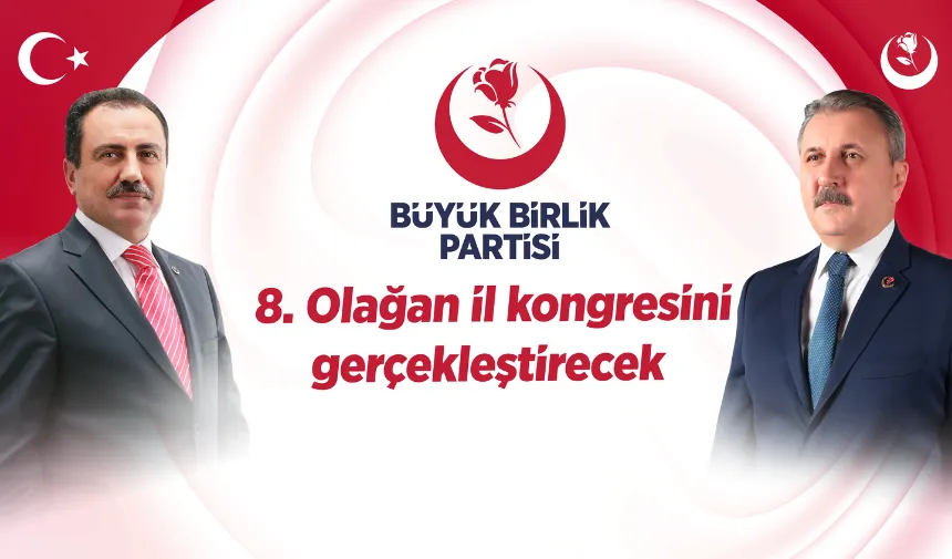 Büyük Birlik Partisi Uşak’ta 8. Olağan İl Kongresini gerçekleştiriyor