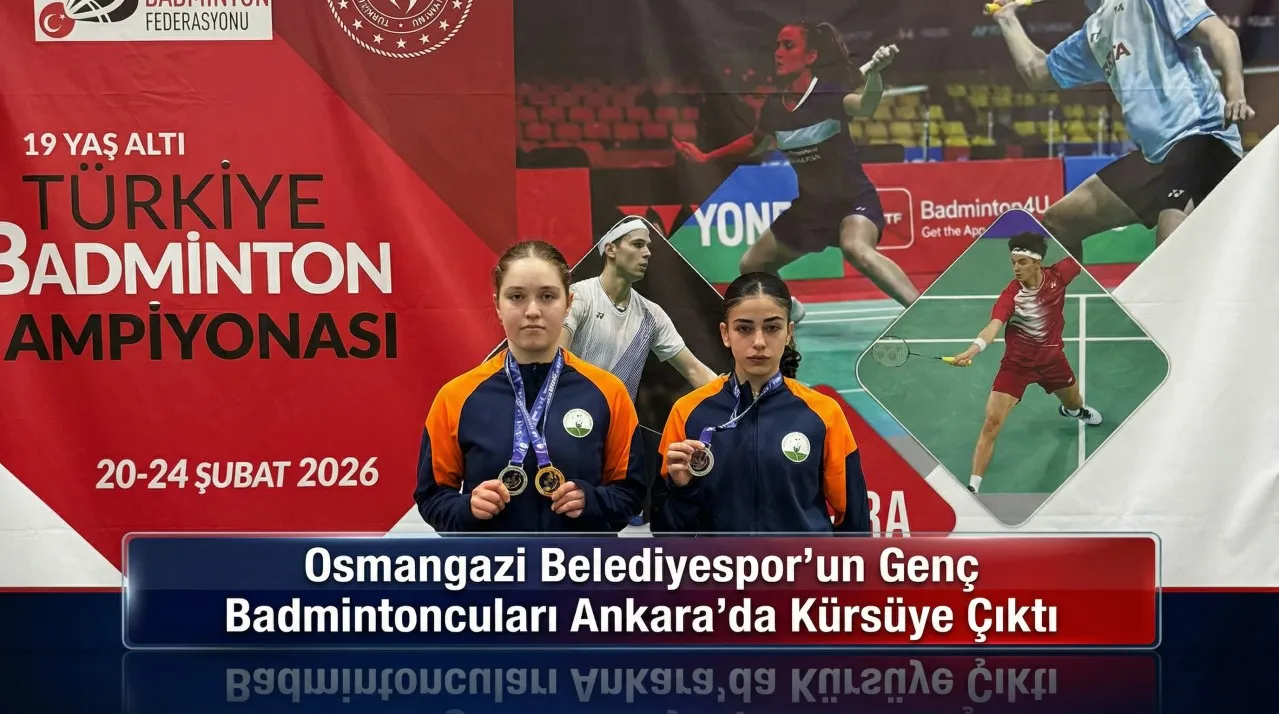 Osmangazi Belediyespor’un Genç Badmintoncuları Ankara’da Kürsüye Çıktı