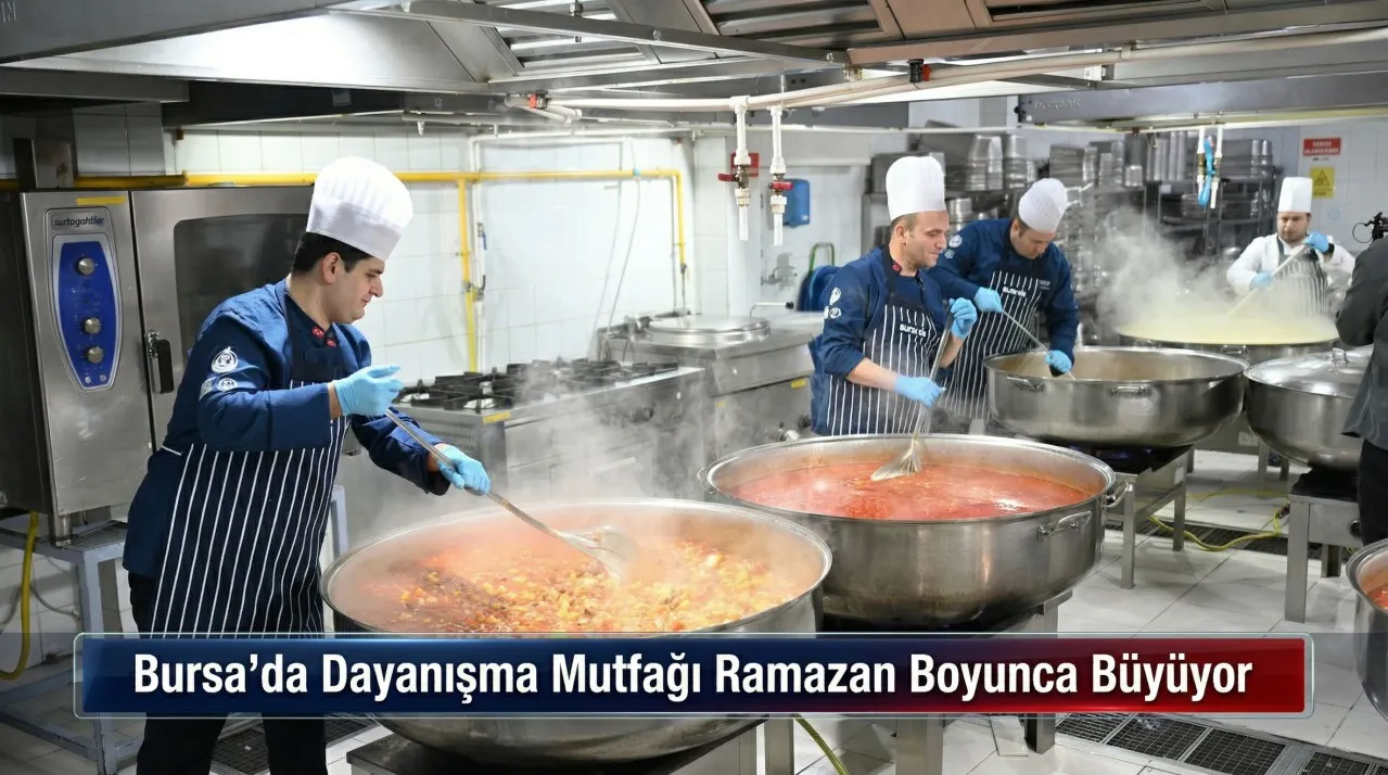 Bursa’da Dayanışma Mutfağı Ramazan Boyunca Büyüyor