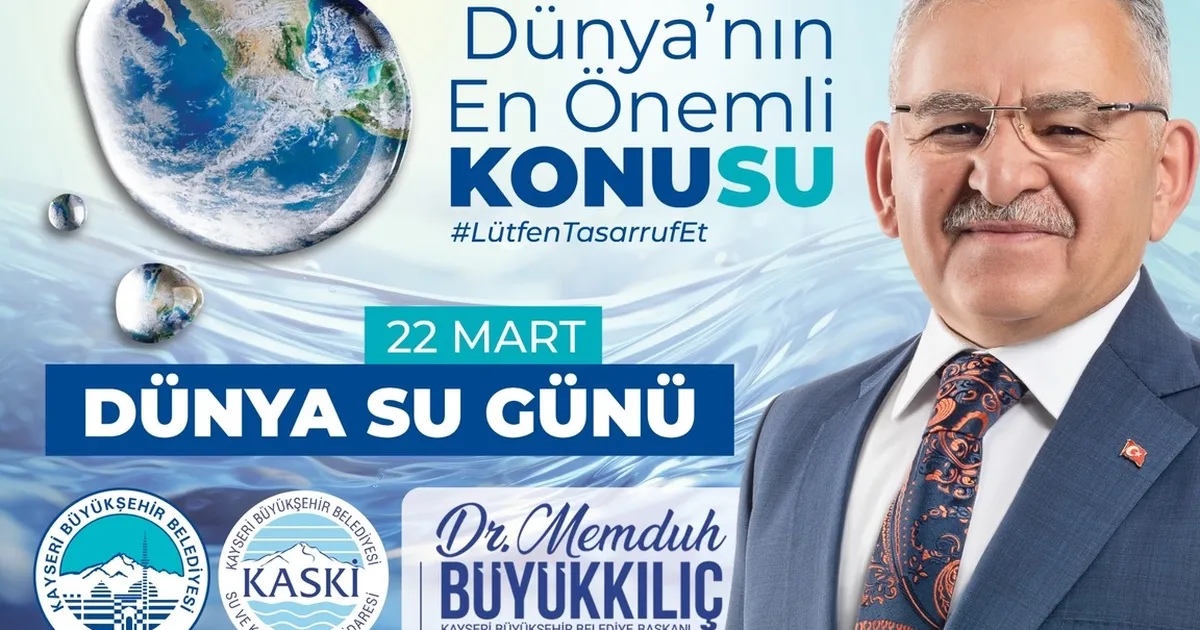 Memduh Büyükkılıç'tan 'Su Günü' açıklaması - Gündem Haberleri