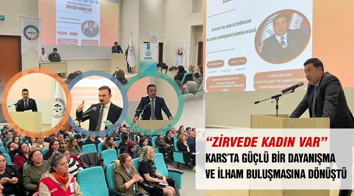 "Zirvede Kadın Var" Kars'ta güçlü bir dayanışma ve ilham buluşmasına dönüştü