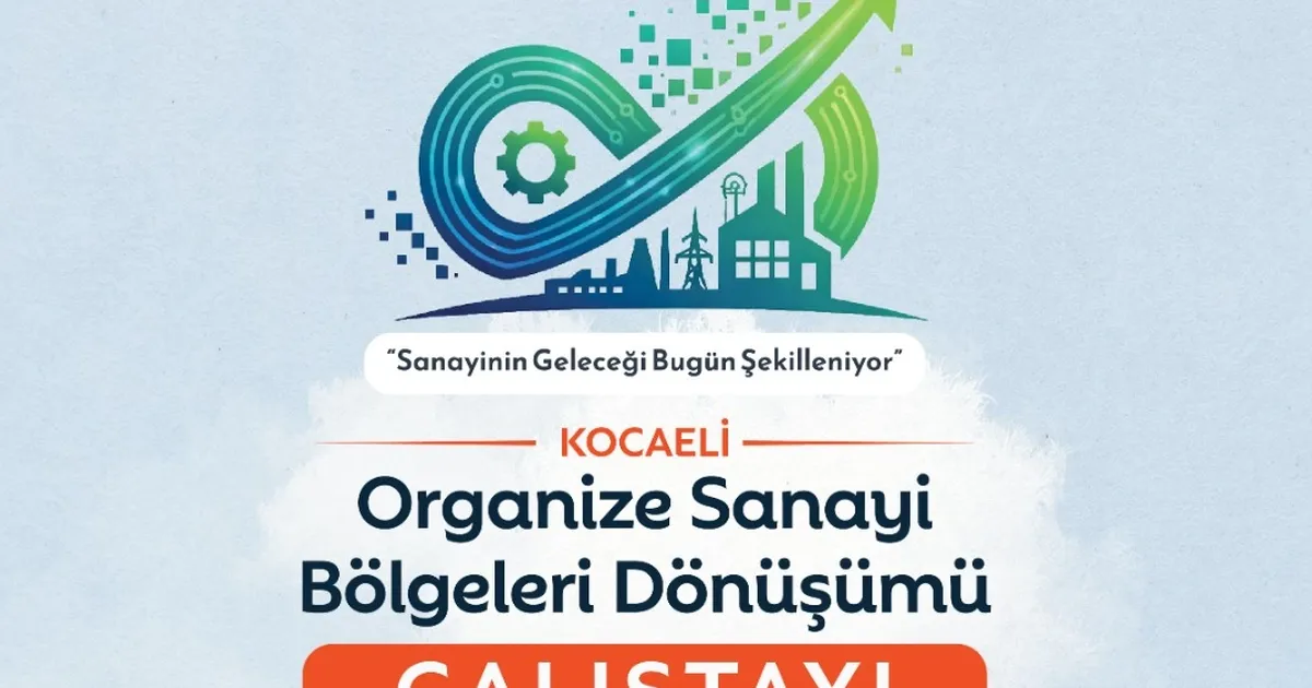 Sanayinin dönüşümü Kocaeli'de masaya yatırılıyor