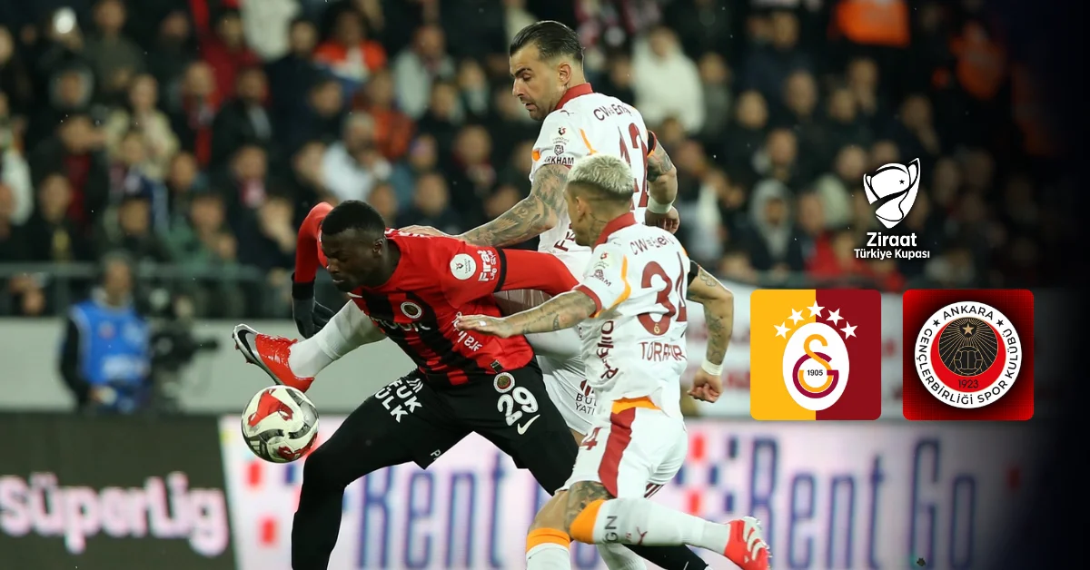 Kupada yarı final yolunda kritik sınav: Galatasaray - Gençlerbirliği