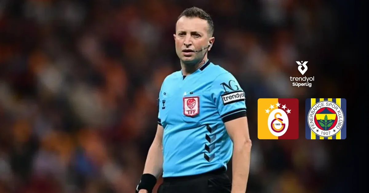 Galatasaray-Fenerbahçe derbisinin hakemi belli oldu