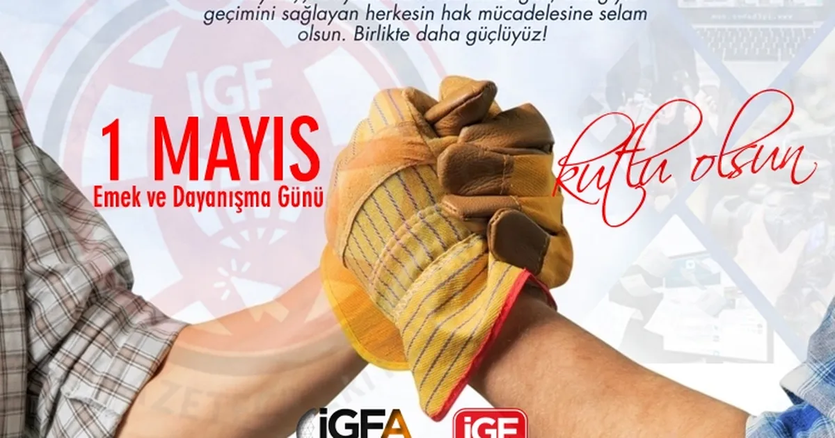 1 Mayıs... Emek, direniş ve dayanışmanın evrensel sesi