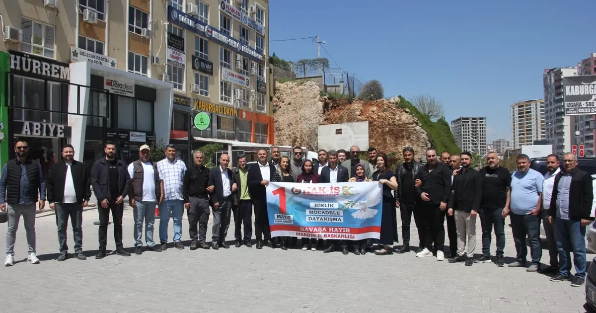 HAK-İŞ ve Hizmet-İş Sendikası Mardin’den 1 Mayıs mesajı: “Barış, Adalet ve Dayanışma İçin Meydanlardayız”