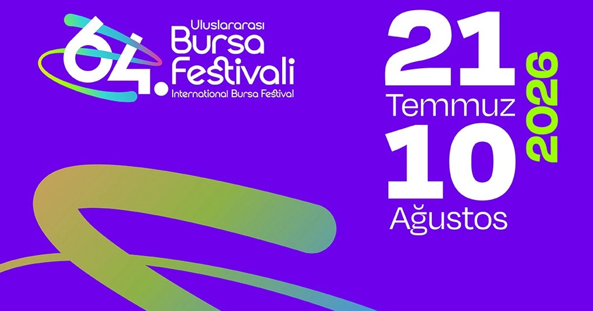 64. Uluslararası Bursa Festivali 21 Temmuz'da başlıyor