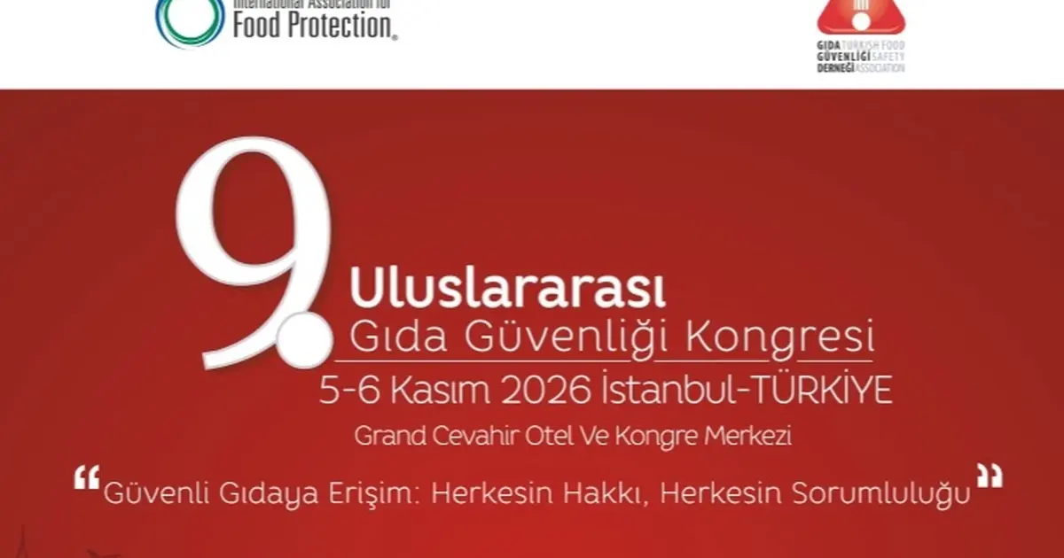 9. Uluslararası Gıda Güvenliği Kongresi’nin programı açıklandı - Gündem Haberleri