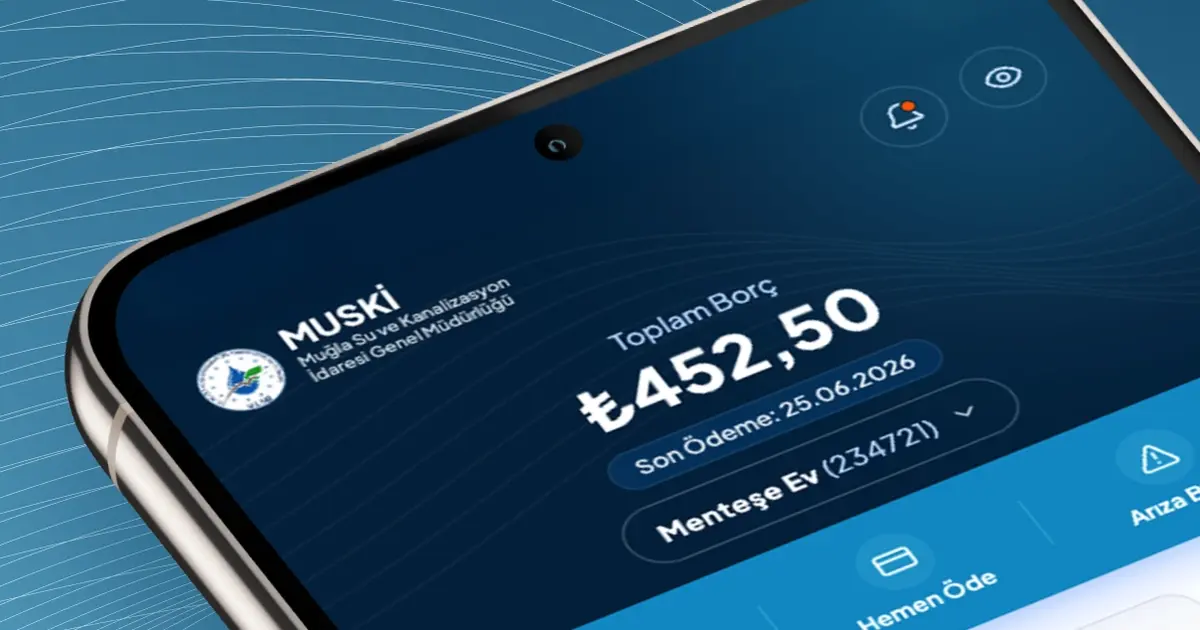 MUSKİ hizmetleri mobil uygulamaya taşındı