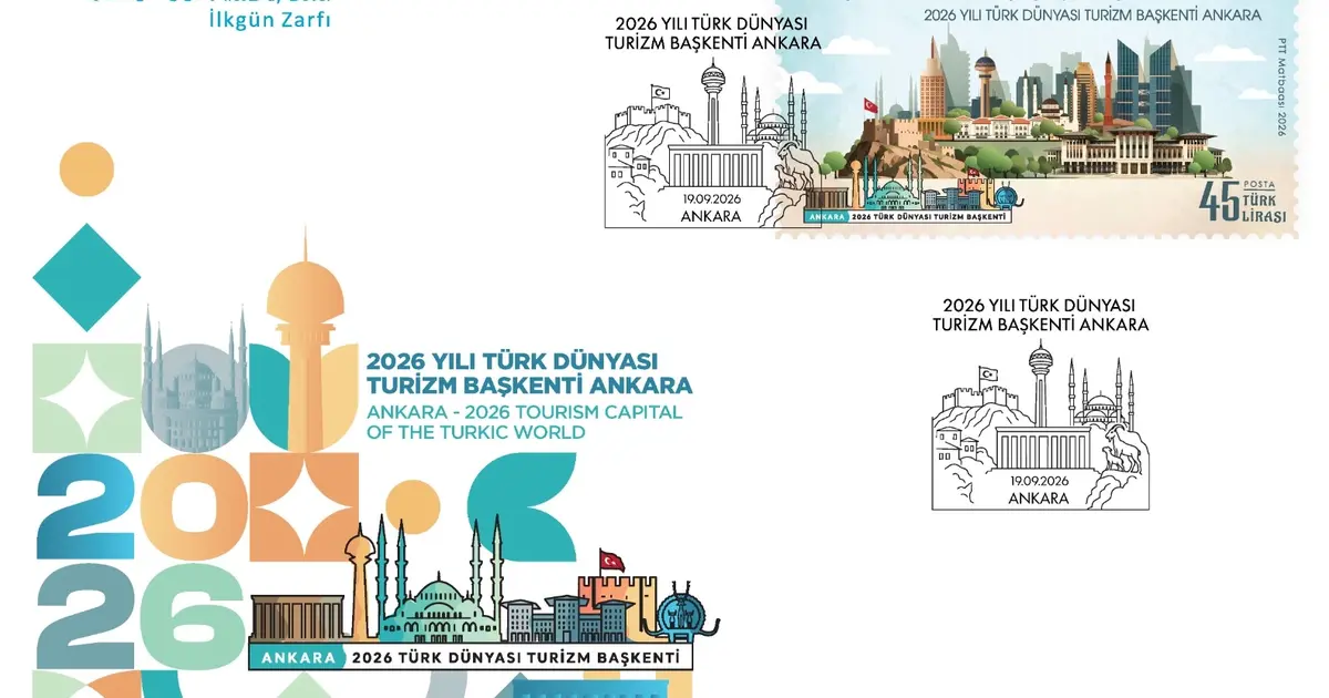 PTT'den “2026 Yılı Türk Dünyası Turizm Başkenti Ankara” konulu ilkgün zarfı