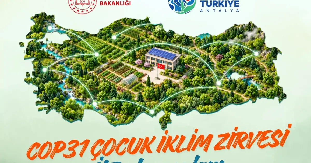 COP31 kapsamında 'Çocuk İklim Zirvesi İl Buluşmaları' düzenlenecek