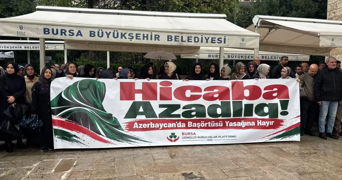 Bursa Gönüllü Kuruluşlar'dan Azerbaycan’daki başörtüsü yasağına tepki